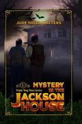 Mystery in the Jackson House (Triple Dog Dare)