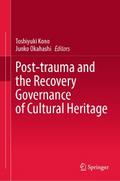 Post-trauma and the Recovery Governance of Cultural Heritage