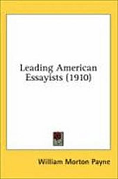Leading American Essayists (1910)