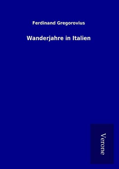 Wanderjahre in Italien