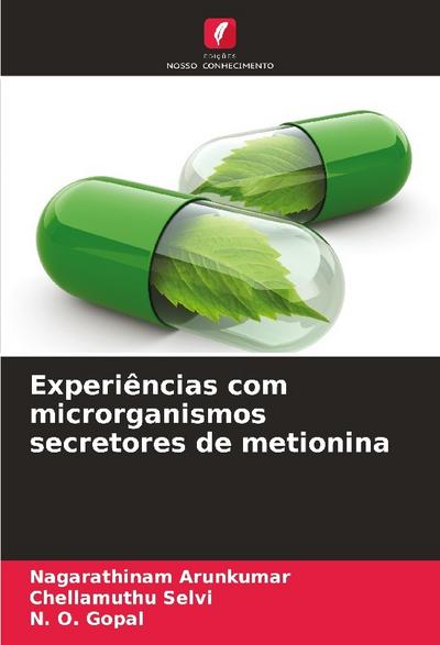 Experiências com microrganismos secretores de metionina