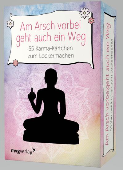 Am Arsch vorbei geht auch ein Weg, Meditationskarten