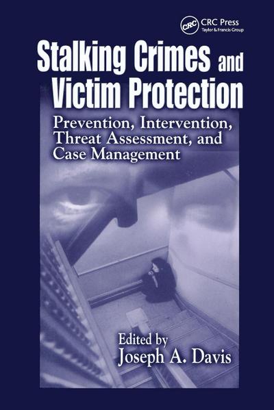 Stalking Crimes and Victim Protection