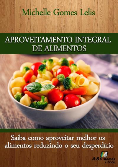 Aproveitamento Integral de Alimentos