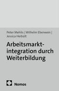 Arbeitsmarktintegration durch Weiterbildung