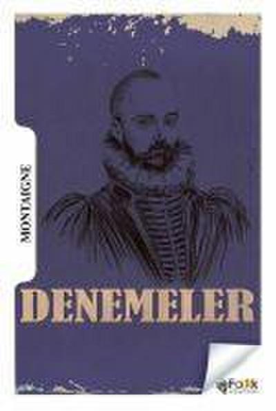 Denemeler - Montaigne