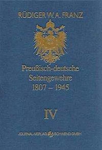 Franz, R: Preussisch-deutsche Seitengewehre 1807-1945 Band I