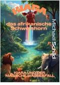 Kiara, das afrikanische Schweinhorn
