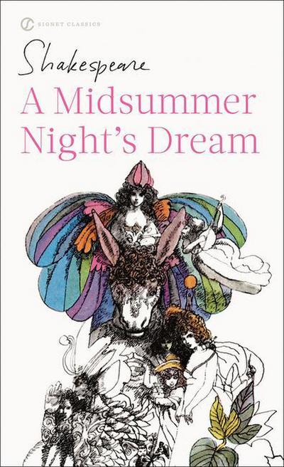 A Midsummer Night’s Dream (Signet Edition)