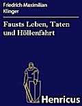 Fausts Leben, Taten und Höllenfahrt