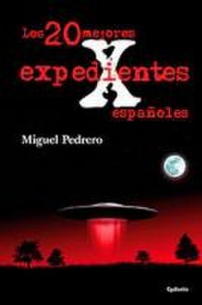Los 20 mejores expedientes X españoles