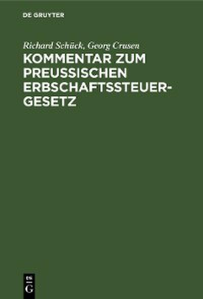 Kommentar zum Preußischen Erbschaftssteuergesetz