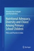 Nutritional Adequacy, Diversity and Choice Among P