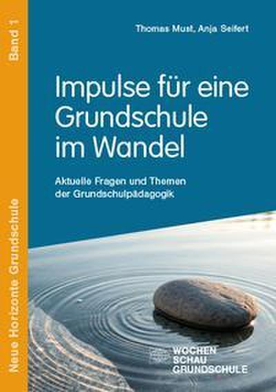 Impulse für eine Grundschule im Wandel