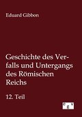 Geschichte des Verfalls und Untergangs des Römisch