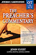 The Preacher’s Commentary - Vol. 19: Jeremiah and   Lamentations