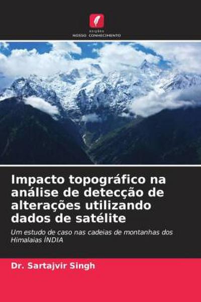 Impacto topográfico na análise de detecção de alterações utilizando dados de satélite