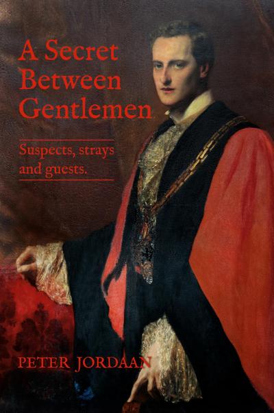 Jordaan, P: Secret Between Gentlemen