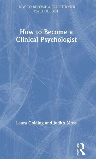 How to Become a Clinical Psychologist