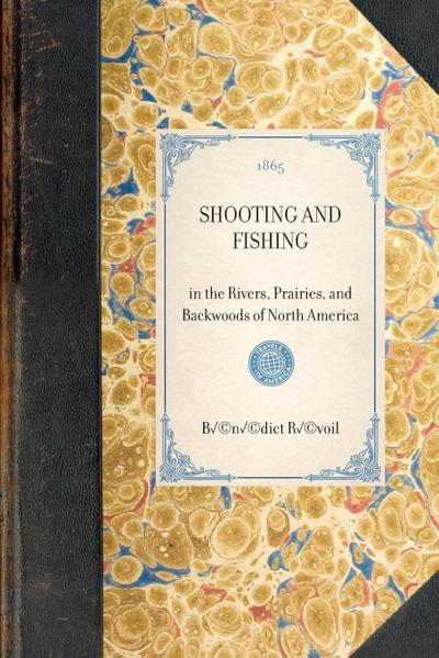 Shooting and Fishing