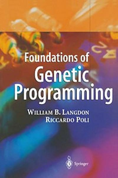 Foundations of Genetic Programming