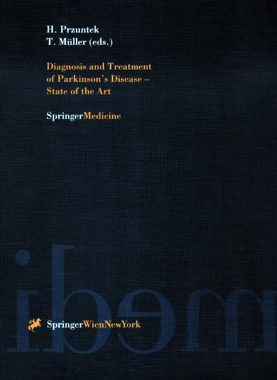 Diagnosis and Treatment of Parkinson¿s Disease ¿ State of the Art