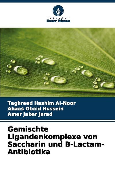 Gemischte Ligandenkomplexe von Saccharin und -Lactam-Antibiotika
