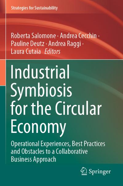 Industrial Symbiosis for the Circular Economy