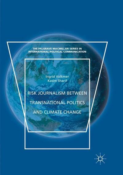 Risk Journalism between Transnational Politics and Climate Change