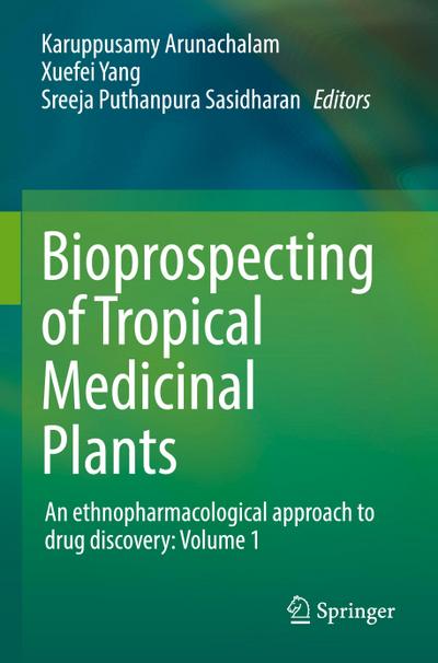 Bioprospecting of Tropical Medicinal Plants