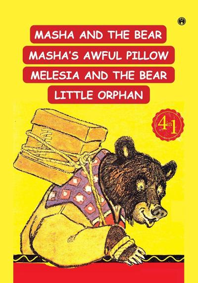 Masha And The Bear, Masha’s Awful Pillow, Melesia And The Bear, Little Orphan