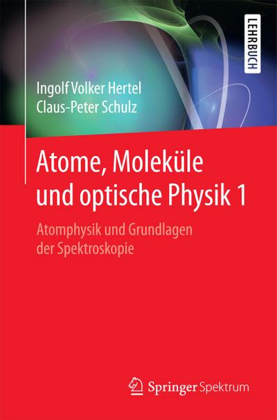 Atome, Moleküle und optische Physik 1