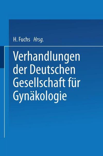 Verhandlungen der Deutschen Gesellschaft für Gynäkologie