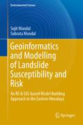 Geoinformatics and Modelling of Landslide Susceptibility and Risk