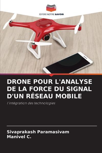 DRONE POUR L’ANALYSE DE LA FORCE DU SIGNAL D’UN RÉSEAU MOBILE