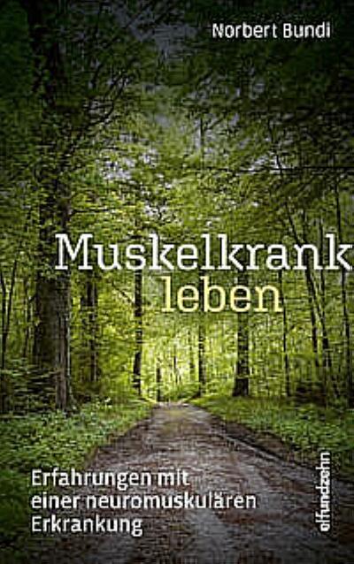 Muskelkrank leben