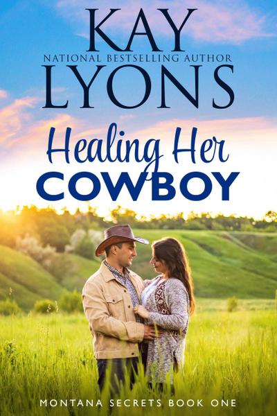 Healing Her Cowboy (Montana Secrets, #1)