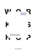 Workshop Mechanics: Workshops selbstsicher planen und moderieren