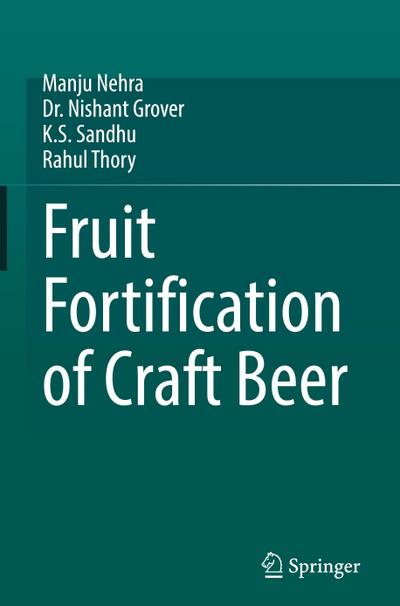 Fruit Fortification of Craft Beer