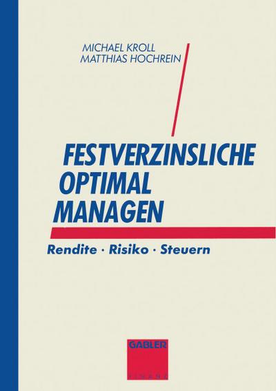 Festverzinsliche optimal managen