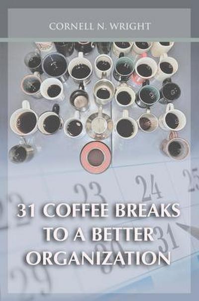 31 Coffee Breaks to a Better Organization