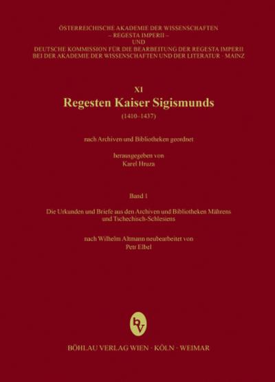 Regesta Imperii - XI: Regesten Kaiser Sigismunds (1410-1437)
