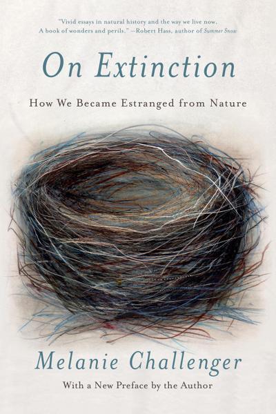 On Extinction: How We Became Estranged from Nature