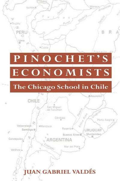 Pinochet’s Economists