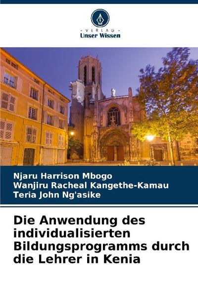 Die Anwendung des individualisierten Bildungsprogramms durch die Lehrer in Kenia