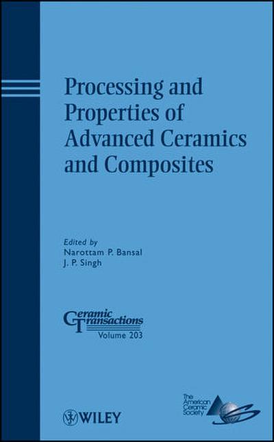 Processing and Properties of Advanced Ceramics and Composites