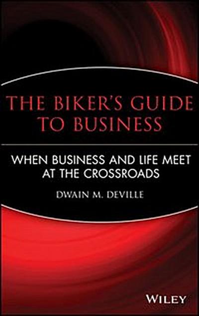 The Biker’s Guide to Business
