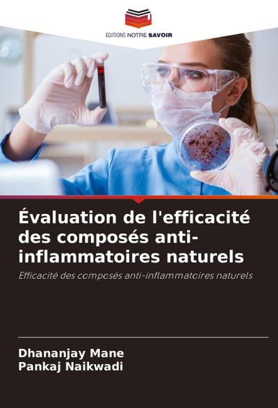 Évaluation de l’efficacité des composés anti-inflammatoires naturels