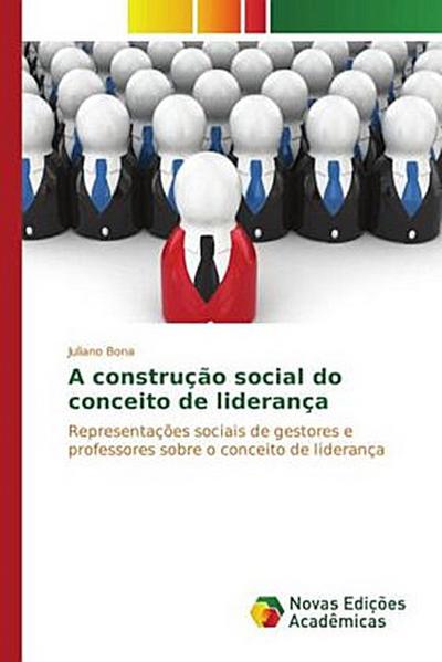 A construção social do conceito de liderança