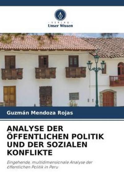 ANALYSE DER ÖFFENTLICHEN POLITIK UND DER SOZIALEN KONFLIKTE